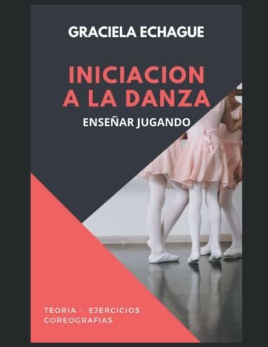 Iniciacion A La Danza