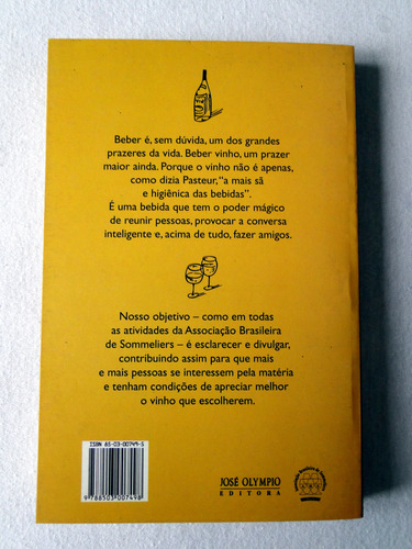 Tradição, Conhecimento E Prática Dos Vinhos - Danilo Braga E Celio Alzer (Usado)