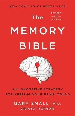 Libro The Memory Bible : An Innovative Strategy For Keepi...