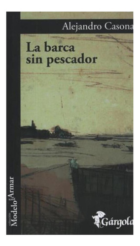 Libro La Barca Sin Pescador Alejandro Casona Gárgola None