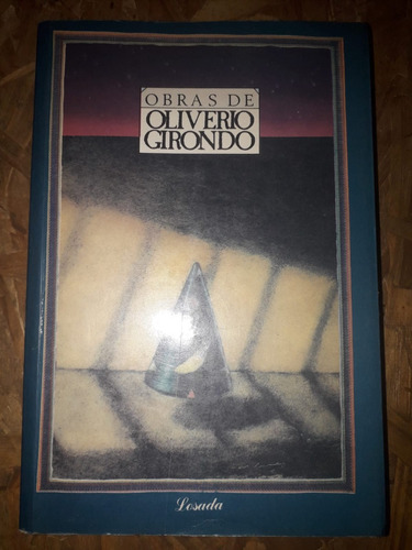 Obras De Oliverio Girondo - Losada - Muy Buen Estado