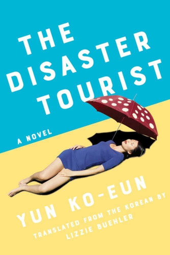 Libro The Disaster Tourist Nuevo