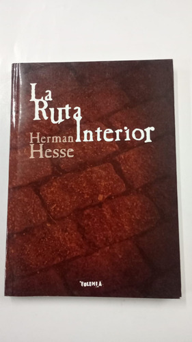 La Ruta Interior, De Hesse, Hermann., Vol. 1. Editorial Tolemia, Tapa Blanda En Español