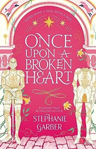 Once Upon A Broken Heart - Stephanie Garber, De Garber, Stephanie. Editorial Hodder, Tapa Blanda En Inglés Internacional