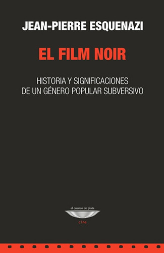 Film Noir, El - Jean-pierre Esquenazi