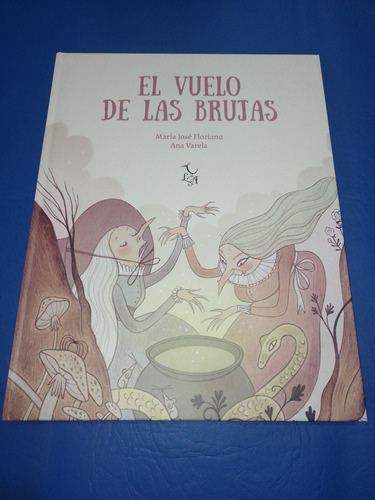 El Vuelo De Las Brujas. Floriano. Editorial Libre Albedrio