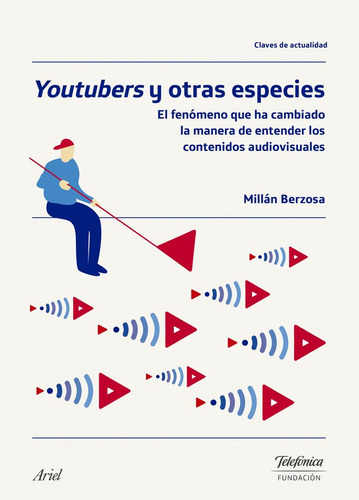 Youtubers Y Otras Especies - Berzosa Peñaranda, Millan Ignac