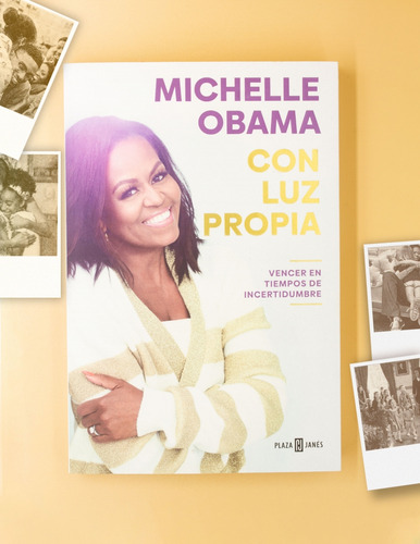 Con luz propia: Vencer en tiempos de incertidumbre, de Obama, Michelle. Autoayuda, vol. Único. Editorial Plaza & Janes, tapa blanda, edición 1 en español, 2022