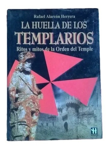 La Huella De Los Templarios Rafael Alarcon C1