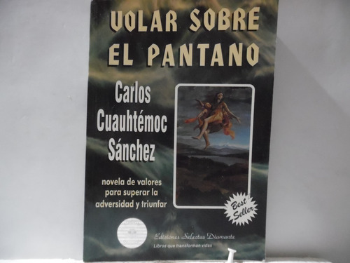 Volar Sobre El Pantano / Carlos Cuauhtémoc / Diamante