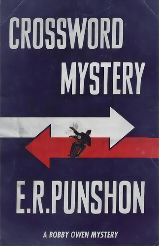 Crossword Mystery, De E. R. Punshon. Editorial Dean Street Press, Tapa Blanda En Inglés