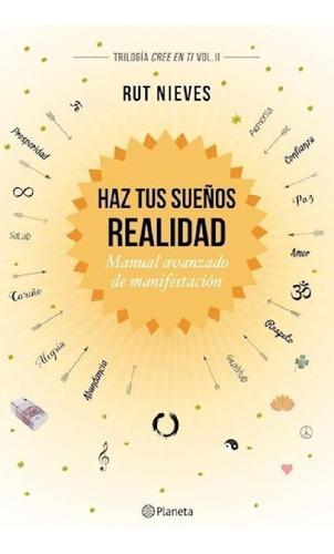 Libro - Haz Tus Sueños Realidad Manual Avanzado De Manifest