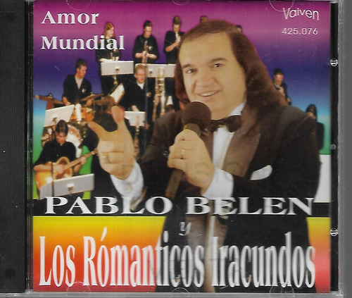 Pablo Belen Y Los Romanticos Iracundos Album Amor Mundial Cd