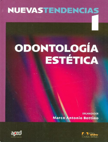 Libro Nuevas Tendencias 1 Odontologia Estetica De Marco Anto