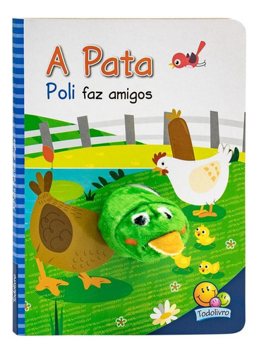 Dedinhos Fantoches: Pata Poli Faz Amigos, A, De Mammoth World. Editora Todolivro Em Português