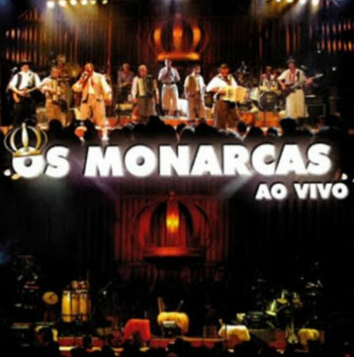 Cd - Os Monarcas - 35 Anos - Ao Vivo