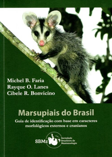 Marsupiais Do Brasil Guia De Identificação