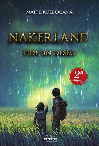 Nakerland. Pide Un Deseo 2ª Edición, De Maiteruiz Ocaña