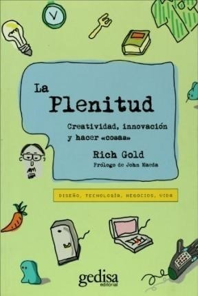 Plenitud Creatividad Innovacion Y Hacer Cosas - Gold Rich (