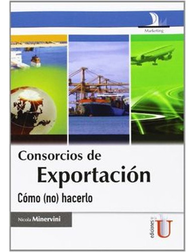 Libro Fisico Consorcios De Exportación  Nicola Minervini