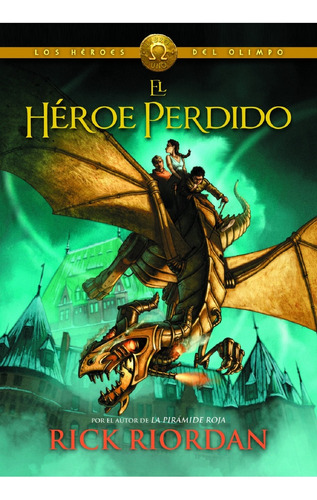 Heroe Perdido, El. Los Héroes Del Olimpo - Rick Riordan