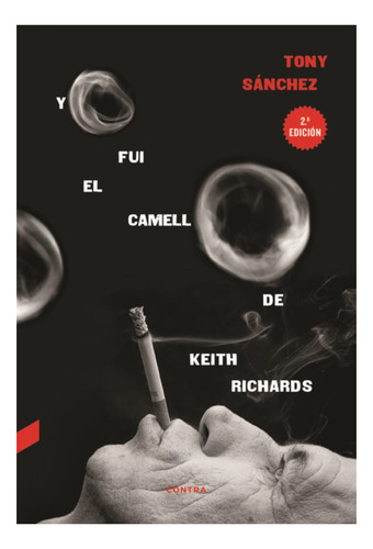 Yo Fui El Camello De Keith Richards