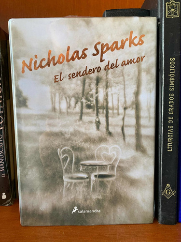 Nicholas Sparks El Sendero Del Amor 1a Edición Pasta Dura