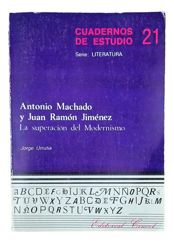 Antonio Machado Y Juan Ramon Jimenez / Jorge Urrutia (Usado)