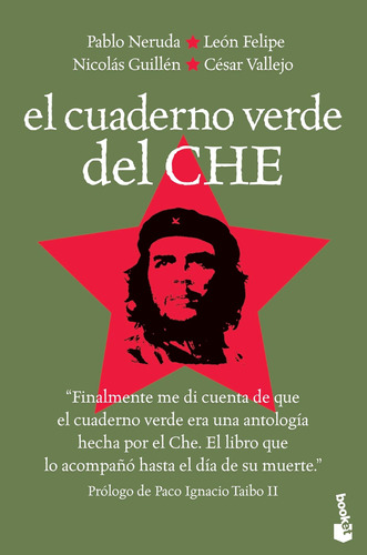 El Cuaderno Verde Del Che De Paco Ignacio Taibo Ii - Booket