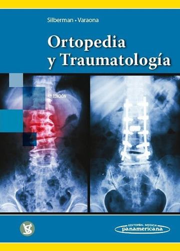Libro Silberman:ortopedia Y Traumatolog'a 4aed