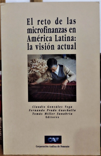 El Reto De Las Microfinanzas En América Latina. C. González