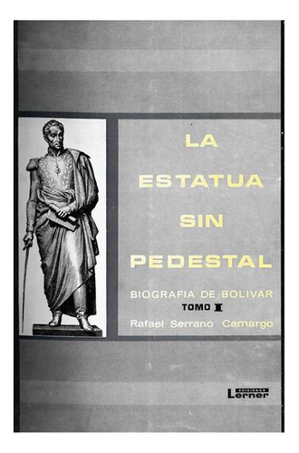 Libro La Estatua Sin Pedestal 2 Tomos - Estatua Sin Pedesta