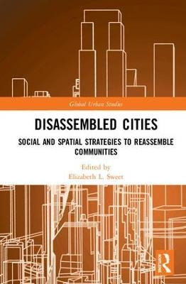 Libro Disassembled Cities - Elizabeth L. Sweet