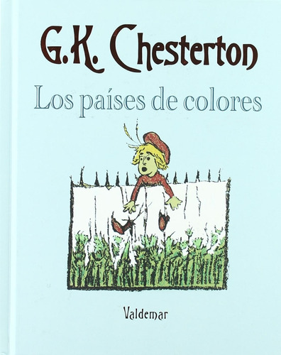 Los Países De Colores, G. K. Chesterton, Ed. Valdemar