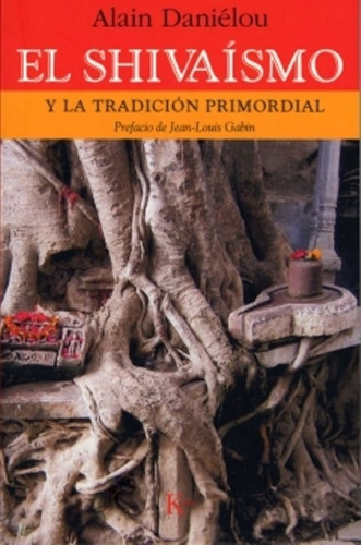 El Shivaismo Y La Tradicion Primordial