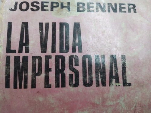 La Vida Impersonal Joseph Benner