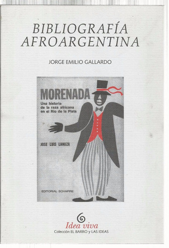 Gallardo Jorge E.: Bibliografía Afroargentina.