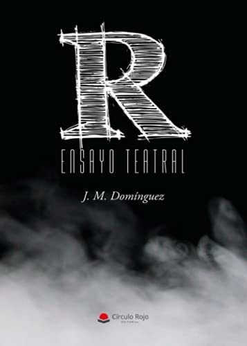 Libro R Ensayo Teatral De J M Domínguez