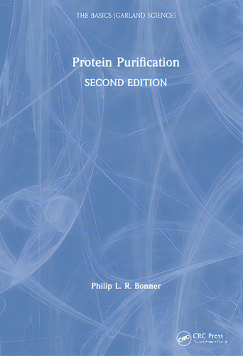 Protein Purification, De Bonner, Philip. Editorial Routledge, Tapa Dura En Inglés