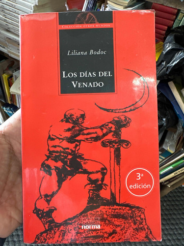 Los Días Del Venado Liliana Bodoc - La Saga De Los Confines