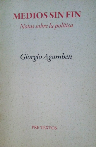 Giorgio Agamben Medios Sin Fin