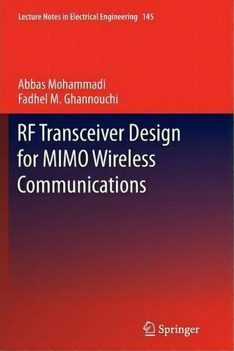 Rf Transceiver Design For Mimo Wireless Communications, De Abbas Mohammadi. Editorial Springer Verlag Berlin Heidelberg Gmbh Co Kg, Tapa Blanda En Inglés