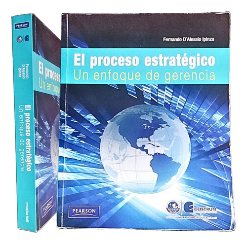 El Proceso Estrategico, Un Enfoque De Gerencia