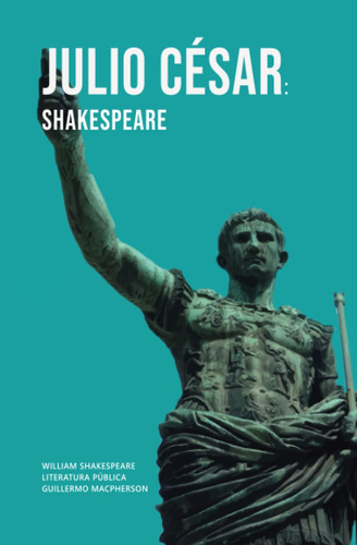 Julio César: Shakespeare (edición Española)