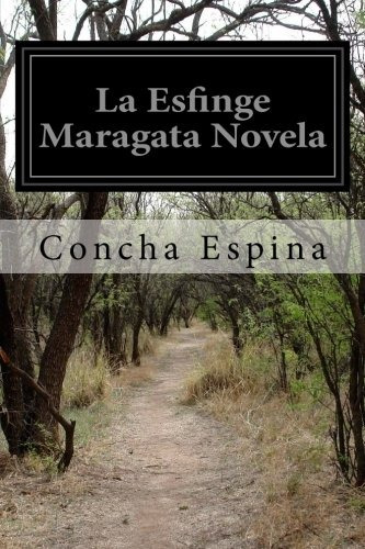 Libro : La Esfinge Maragata Novela  - Espina, Concha