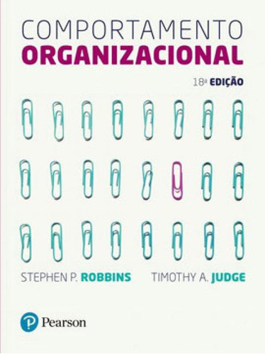 Comportamento Organizacional, De Robbins, Stephen P.. Editora Pearson Universitaria, Capa Mole Em Português