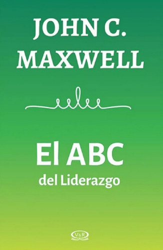 Libro En Fisico El Abc Del Liderazgo Por John C. Maxwell