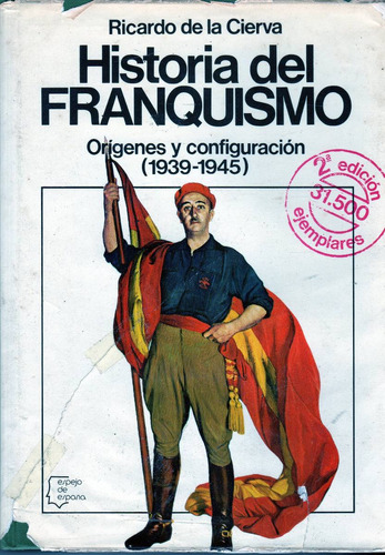 Libro: Historia Del Franquismo / Ricardo De La Cierva