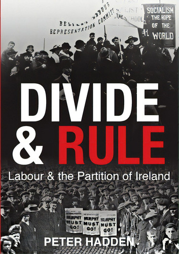 Divide And Rule, De Hadden, Peter. Editorial Lone Rider Prod, Tapa Blanda En Inglés