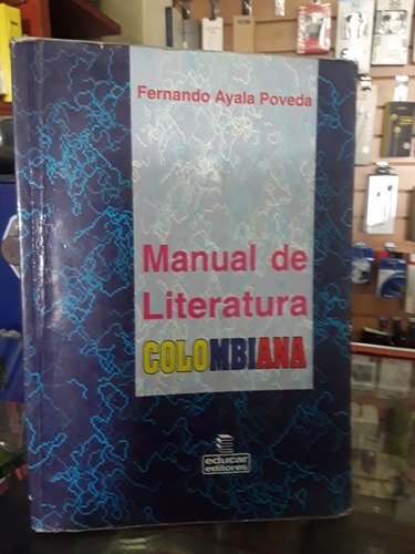Manual De Literatura Colombiana De Fernando Ayala Poveda